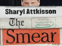 Excerpt – Sharyl Attkisson’s ‘The Smear: How Shady Political Operatives and Fake News Control What You See, What You Think, and How You Vote’