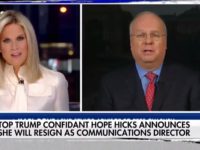 Karl Rove on Hope Hicks: ‘Average Tenure of a Senior WH Aide Is About 18 Months,’ ‘Not Unusual to Be Losing People’