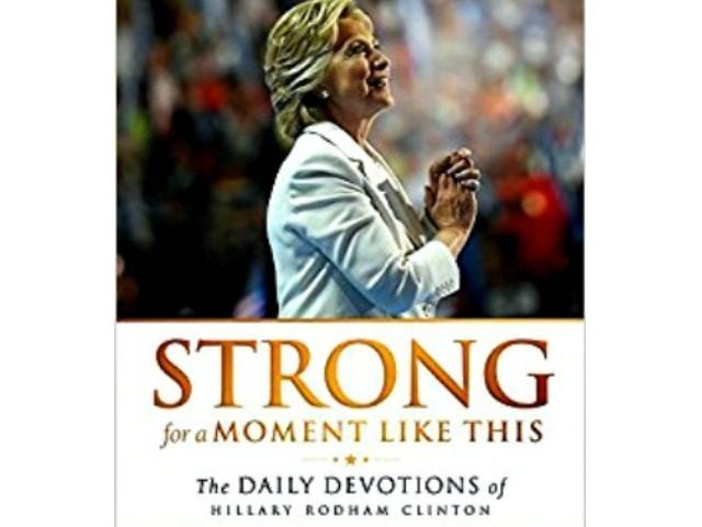 Strong for a Moment Like This- The Daily Devotions of Hillary Rodham Clinton