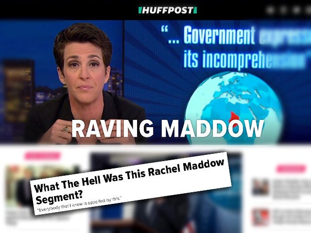 The Huffington Post calls Rachel Maddow "raving mad" for a segment spinning a conspiracy t