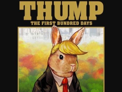 Thump: the First Bundred Days, a picture book featuring a rabbit version of Donald Trump