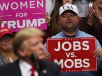 Jobs vs Mobs sign Trump Rally Jobs vs Mobs sign Trump Rally