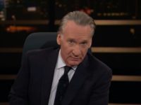 Maher: The Left Is ‘Far Too Willing to Stifle Freedoms’ for ‘Power’