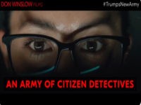 Left Calls for ‘Army of Citizen Detectives’ to Expose Trump Supporters