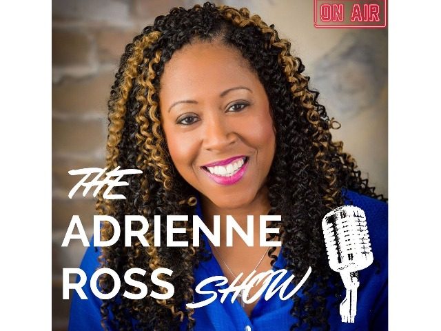 Breitbart News editor Adrienne Ross has launched a podcast called The Adrienne Ross Show.