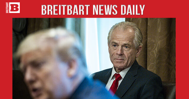 Breitbart News Daily Podcast Ep. 224: ‘Alex’s War’ with Alex Lee Moyer and Peter Navarro on Trump’s America