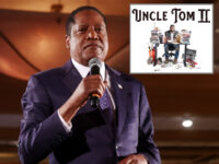 Larry Elder’s Documentary ‘Uncle Tom II’ Exposes Eric Mann as Marxist Puppetmaster Behind Black Lives Matter