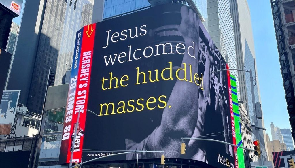 A digital billboard for the "He Gets Us" campaign appears in New York City's Times Square on March 16, 2022. (Photo: Sarah St. Onge / Twitter)