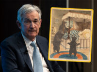 Breitbart Business Digest: Powell Does Not Like Goldilocks