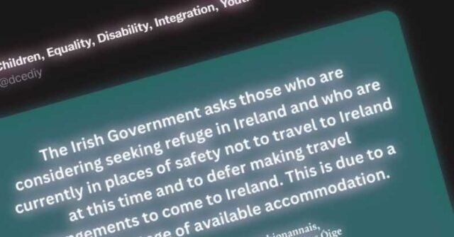 We're Full: Open Borders Ireland Begs Migrants to Stay Away - Vimarsana News