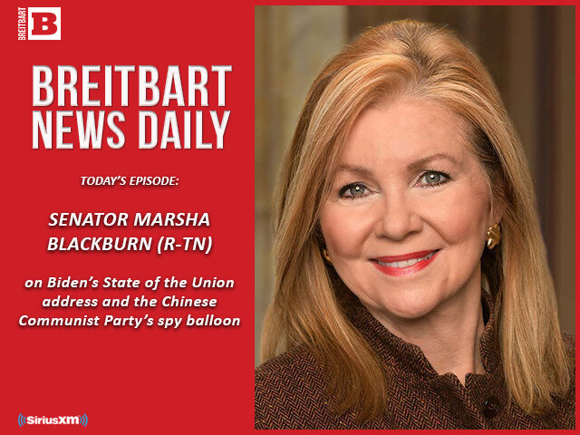 Breitbart News Daily Podcast Ep. 301: Holding the Woke Corporations Accountable; Sen. Blackburn on CCP and SOTU