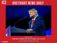 Breitbart News Daily Podcast Ep. 315: Trump Indicted! Everything You Need to Know with Matt Boyle and Joel Pollak