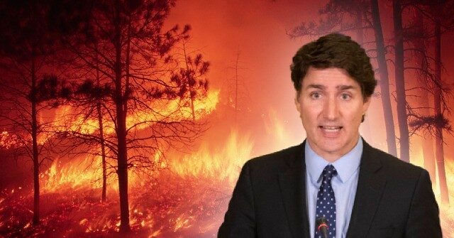 Justin Trudeau's Canada Shrugs, Says Fires Will Rage Through August
