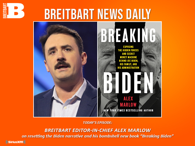 Breitbart News Daily Podcast Ep. 395: Breitbart Editor-in-Chief Alex Marlow on 'Breaking Biden' and Resetting the Narrative - Vimarsana News