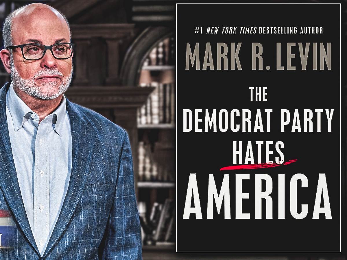 The Democrat Party Hates America by Levin, Mark R.