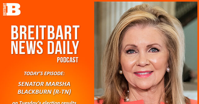 Breitbart News Daily Podcast Ep. 422: Sen. Marsha Blackburn on Election Results and the Future of the RNC