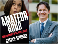 ‘Amateur Hour’: Reporter Charlie Spiering’s New Book Shows How Kamala Harris Failed Upward to Achieve Power