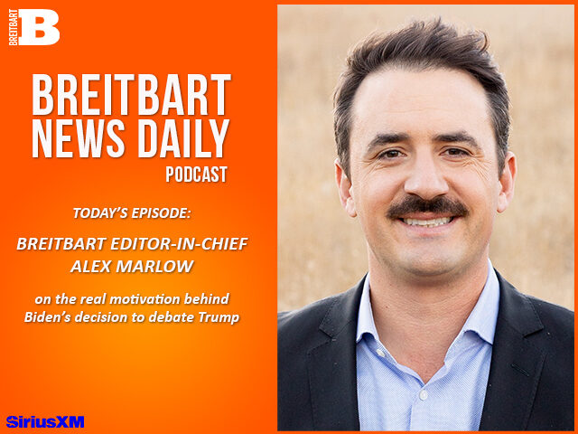 Breitbart News Daily Podcast Ep. 538: Breitbart Editor-in-Chief Alex Marlow on Why Biden Decided to