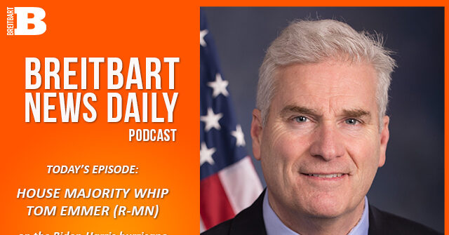 Breitbart News Daily Podcast Ep. 630: Rep. Tom Emmer on the Biden-Harris Hurricane Response