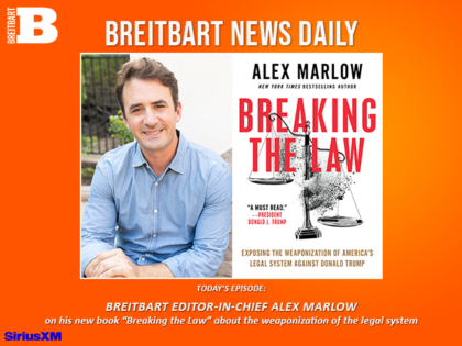 Breitbart News Daily Podcast Ep. 798: Breitbart Editor-in-Chief Alex Marlow on His Trump-Endorsed N