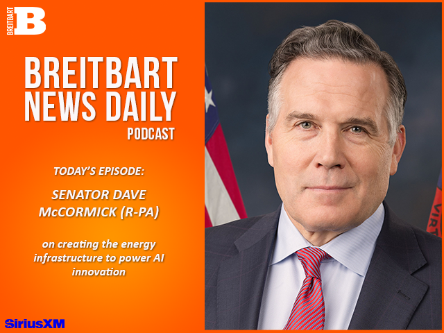Breitbart News Daily Podcast Ep. 812: Sen. Dave McCormick on Creating Energy Infrastructure to Powe