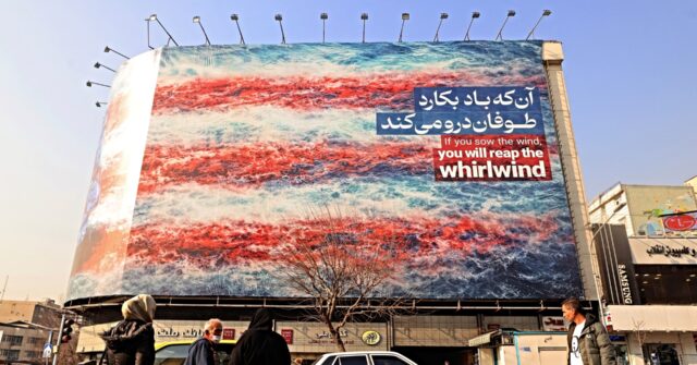 Iran Billboard Threatens War with U.S. — ‘You Will Reap the Whirlwind’