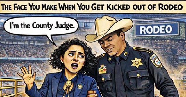 Entitled Texas Democrat Tossed Out of Houston Rodeo for Ignoring Rules, Posts Whining Complaint Online