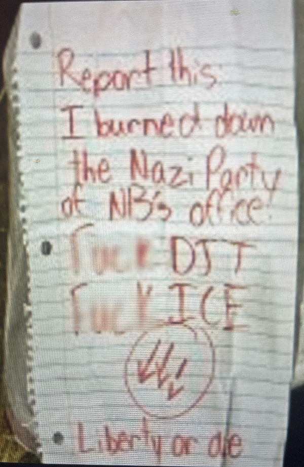 Arson note left by suspect in alleged arson attack on Texas GOP headquarters building. (Some text blurred by DOJ) (U.S. Department of Justice)