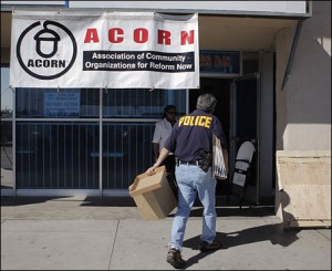 ACORN Raided ACORN Raided