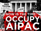 #OccupyAIPAC To Israel, U.S.: 'Middle East Can't Take No More!'