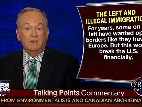 O'Reilly: Border Situation 'Creating an Underclass of People Dependent' on Taxpayers