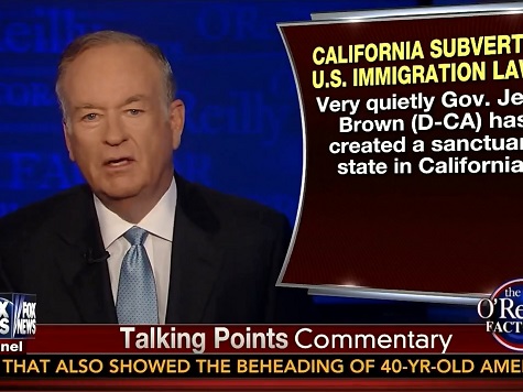 O'Reilly Slams 'Completely Insane' Jerry Brown over Immigration Policy
