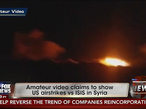 Watch: FNC Airs Amateur Video of US Airstrikes Against ISIS in Syria